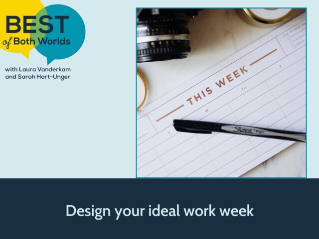 Design your ideal work week