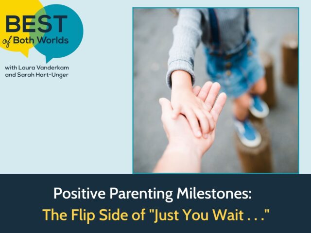 positive parenting milestones