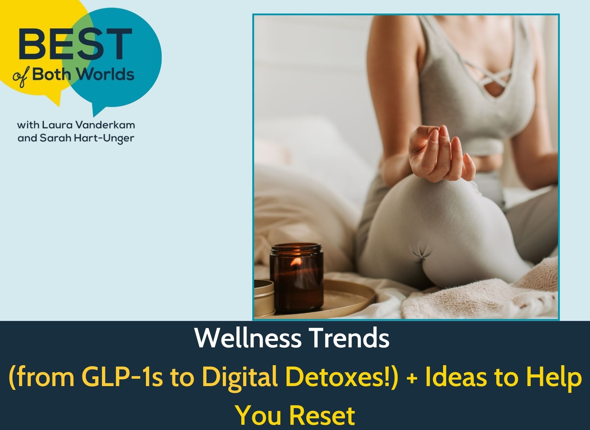 Wellness trends and life resets podcast
