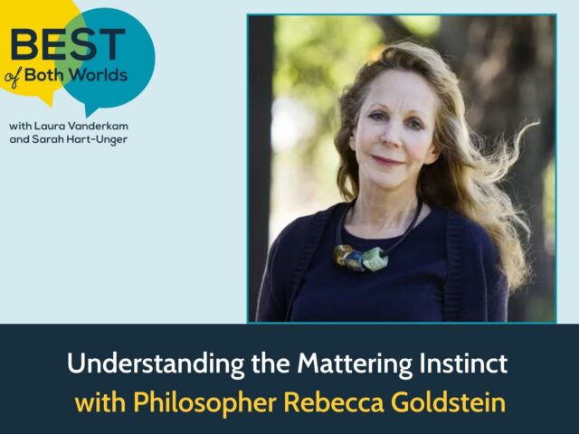 Rebecca Newberger Goldstein podcast