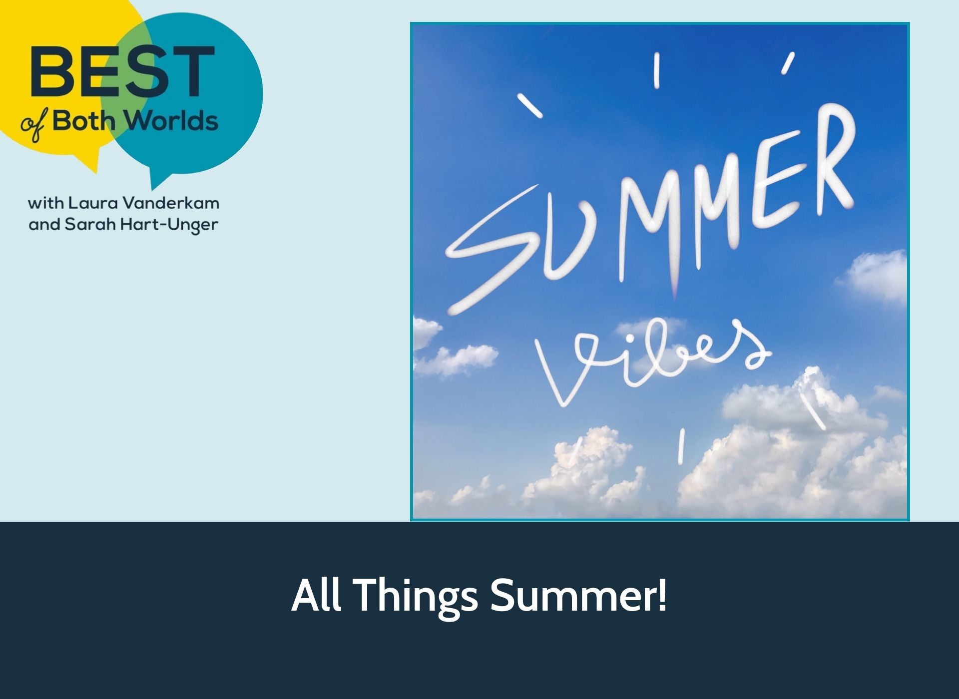 Best of Both Worlds summer episode