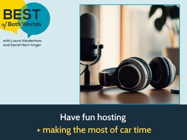 hosting gatherings and making the most of car time