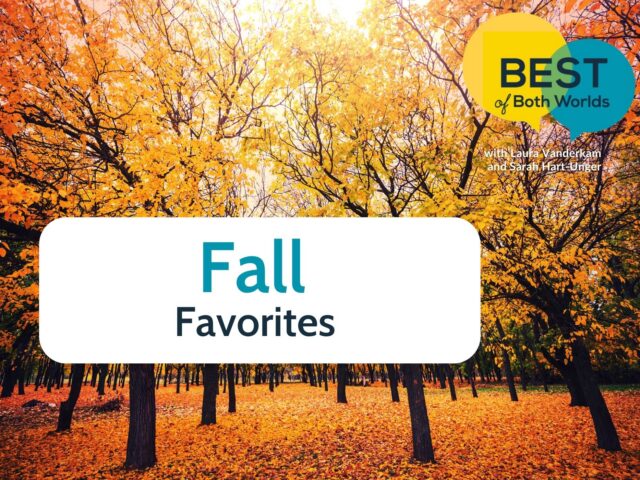 Best of Both Worlds fall favorites