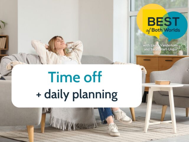 time off and daily planning